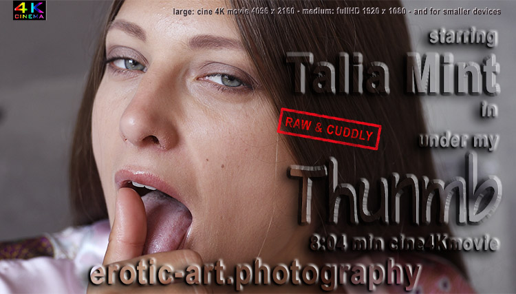 Under My Thumb. Actor: Talia Mint. Artist: Jay Gee. Production: Erotic Art Photography, EAP. Under My Thumb. Actor: Talia Mint. Artist: Jay Gee. Production: Erotic Art Photography, EAP.
